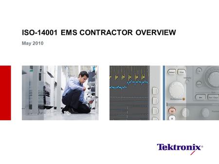 ISO-14001 EMS CONTRACTOR OVERVIEW May 2010. 5/26/10ISO-14001 EMS CONTRACTOR OVERVIEW TRAINING ISO-14001 EMS OVERVIEW TRAINING Contents What is ISO-14001.