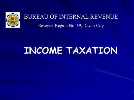 INCOME TAXATION BUREAU OF INTERNAL REVENUE