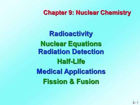 Chapter 9: Nuclear Chemistry