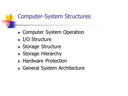 Computer-System Structures