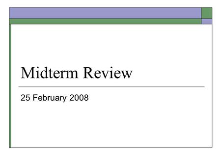 Midterm Review 25 February 2008. What does a Computer Do Well?  Intelligence amplifier amplifies our ability to perform mental activities “power tools”