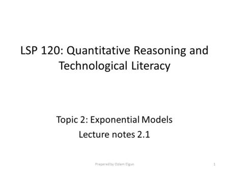 LSP 120: Quantitative Reasoning and Technological Literacy