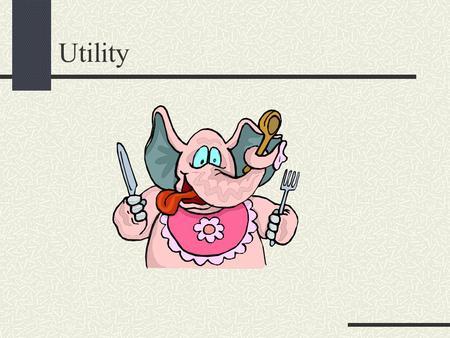 Utility.