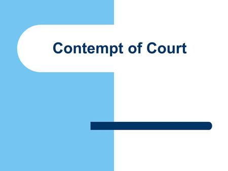 Contempt of Court.