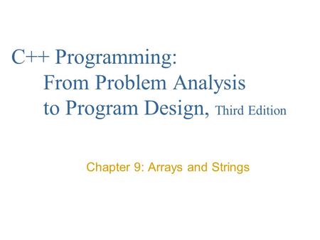 Chapter 9: Arrays and Strings