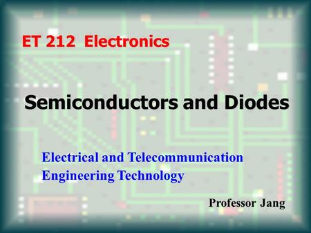 Semiconductors and Diodes