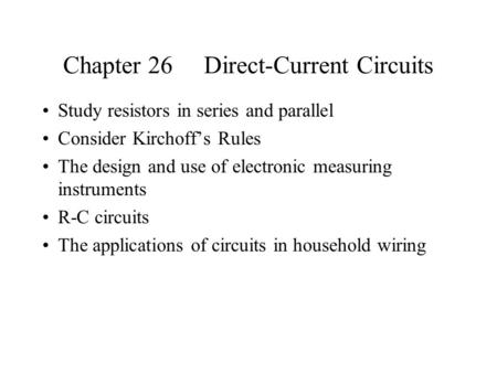 Chapter 26 Direct-Current Circuits