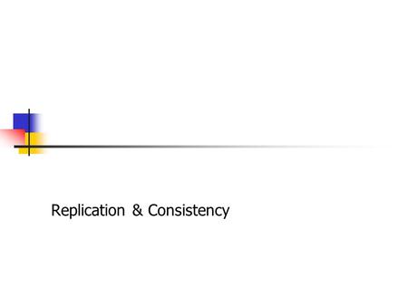 Replication & Consistency. EECE 411: Design of Distributed Software Applications Logistics Project P01 Non-blocking IO lecture: Nov 4 th. P02 deadline.