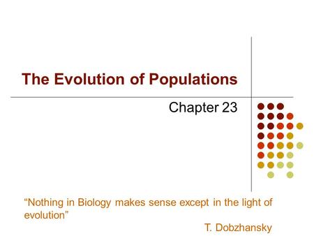 The Evolution of Populations