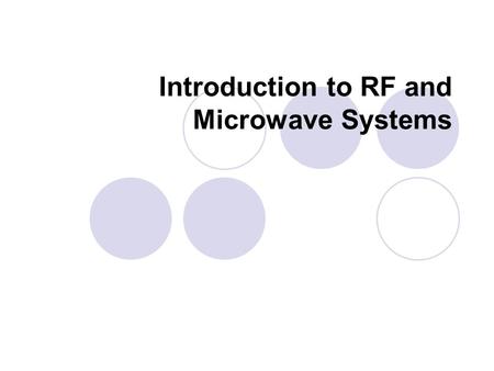 Introduction to RF and Microwave Systems