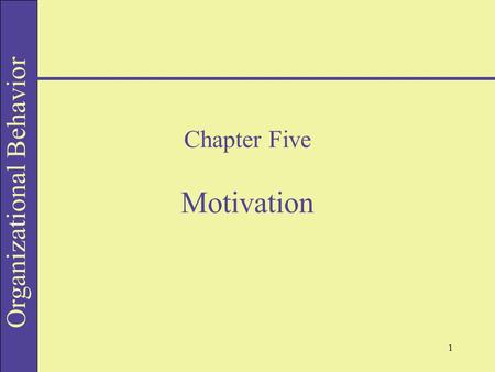 Chapter Five Motivation