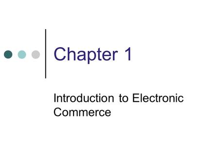 Introduction to Electronic Commerce