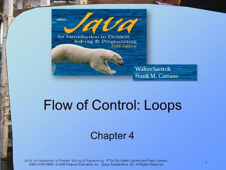 JAVA: An Introduction to Problem Solving & Programming, 5 th Ed. By Walter Savitch and Frank Carrano. ISBN 0136130887 © 2008 Pearson Education, Inc., Upper.