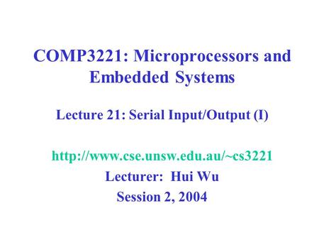 COMP3221: Microprocessors and Embedded Systems