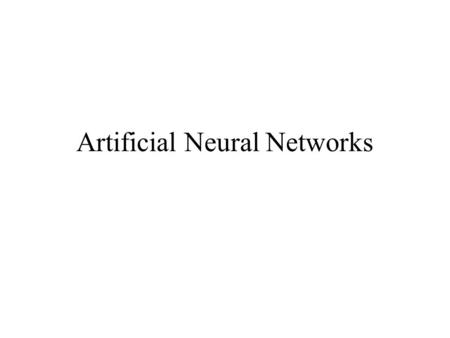 Artificial Neural Networks