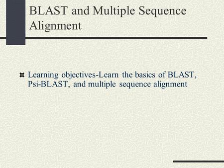 BLAST and Multiple Sequence Alignment