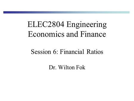 ELEC2804 Engineering Economics and Finance