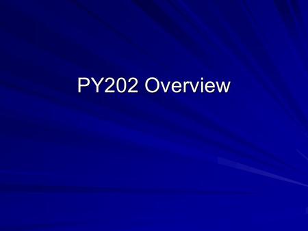 PY202 Overview. Meta issue How do we internalise the world to enable recognition judgements to be made, visual thinking, and actions to be executed.