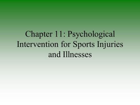 Psychological and sociological consequences of injury can be as debilitating as the physical aspects of an injury Sports medicine team must have an understanding.