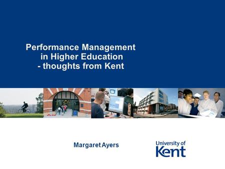 Performance Management in Higher Education - thoughts from Kent Margaret Ayers.