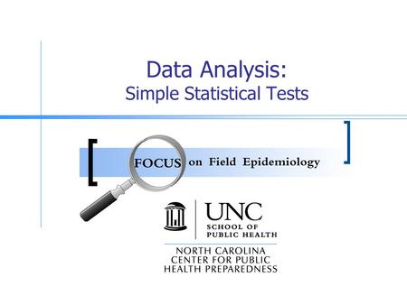 Data Analysis: Simple Statistical Tests. Goals Understand confidence intervals and p- values Learn to use basic statistical tests including chi square.