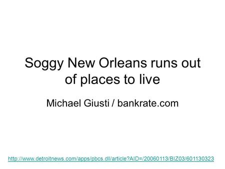 Soggy New Orleans runs out of places to live Michael Giusti / bankrate.com