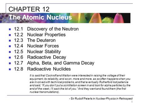 CHAPTER 12 The Atomic Nucleus