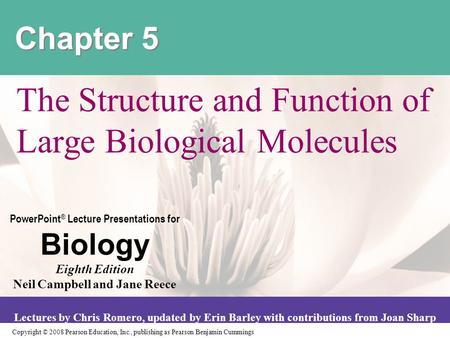 Copyright © 2008 Pearson Education, Inc., publishing as Pearson Benjamin Cummings PowerPoint ® Lecture Presentations for Biology Eighth Edition Neil Campbell.