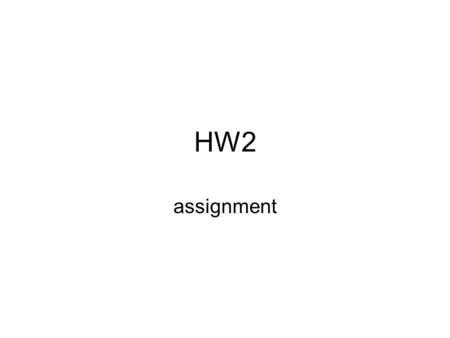 HW2 assignment. 1.A fair coin is tossed 5 times. Find a probability of obtaining (a) exactly 3 heads; (b) at most 3 heads Solution: Binomial distribution.