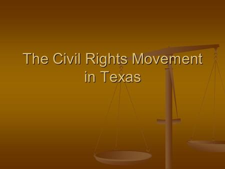 The Civil Rights Movement in Texas. What are Civil Rights? Civil rights are the nonpolitical rights of a citizen Civil rights are the nonpolitical rights.