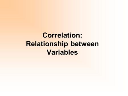 Correlation: Relationship between Variables