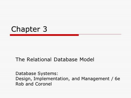 Chapter 3 The Relational Database Model