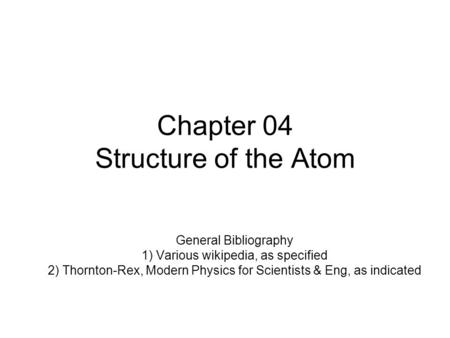 Chapter 04 Structure of the Atom