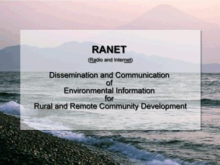 Core RANET principles and philosophies. Overview of Technologies