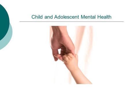 Child and Adolescent Mental Health