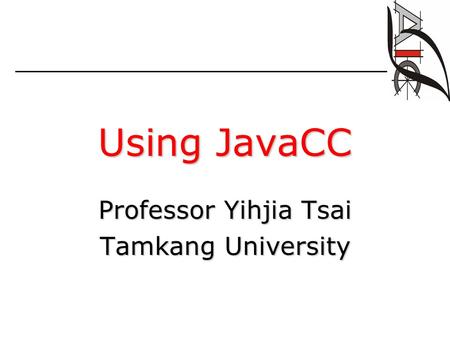 Professor Yihjia Tsai Tamkang University