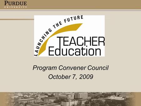 Program Convener Council October 7, 2009. Indiana Department of Education Summary of Proposed Rule Revisions for Educator Preparation and Accountability.