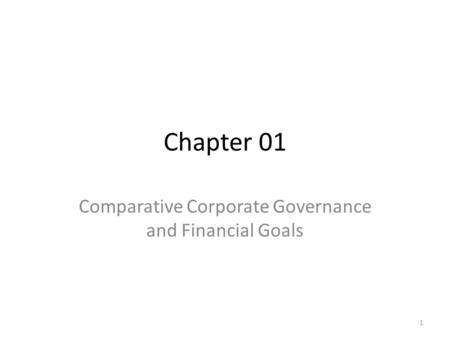 Comparative Corporate Governance and Financial Goals