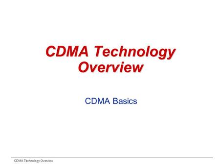 CDMA Technology Overview