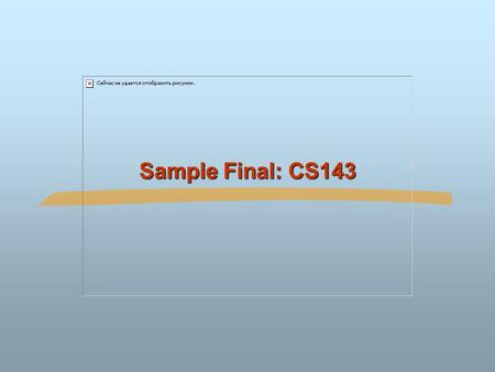 Sample Final: CS143. ©Silberschatz, Korth and Sudarshan7.2Database System Concepts A schedule T0T1T2 write(A) read(B) write(B) read(A) write(A) Request.