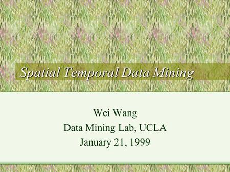 Spatial Temporal Data Mining