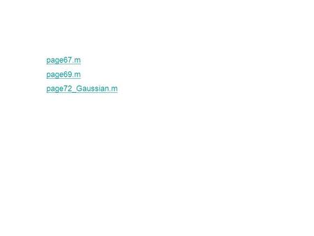 Page67.m page69.m page72_Gaussian.m.