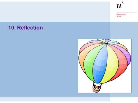 10. Reflection. © Oscar Nierstrasz ST — Reflection 10.2 Roadmap  What is reflection?  Object meta-operations  Class meta-operations  Method meta-operations.