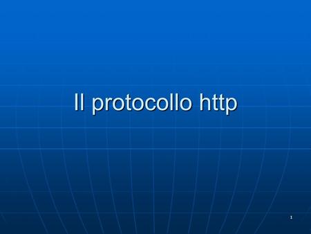 1 Il protocollo http. 2 Web Una pagina web è formata da oggetti. Una pagina web è formata da oggetti. Gli oggetti possono essere file HTML, immagini (JPEG,