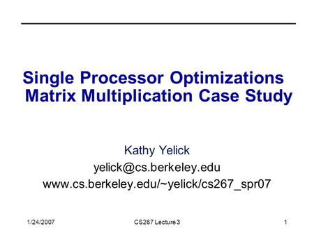 Single Processor Optimizations Matrix Multiplication Case Study