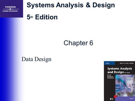 Chapter 6 Data Design.