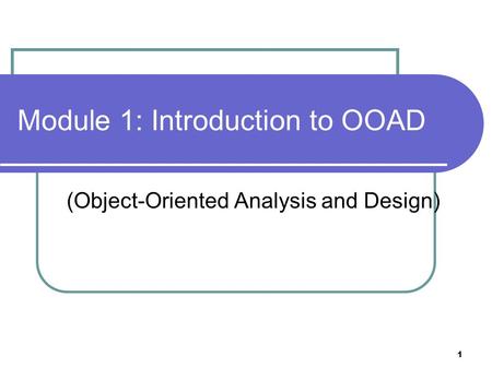 Module 1: Introduction to OOAD