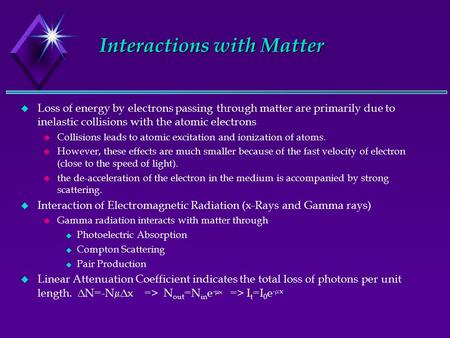 Interactions with Matter