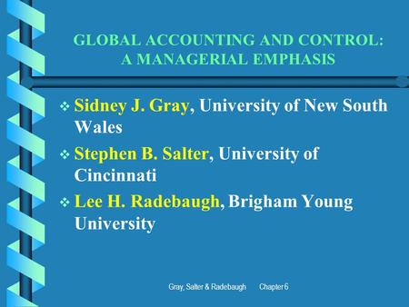 GLOBAL ACCOUNTING AND CONTROL: A MANAGERIAL EMPHASIS