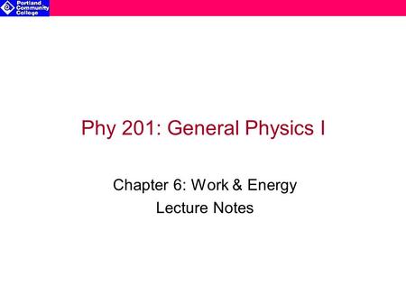 Chapter 6: Work & Energy Lecture Notes